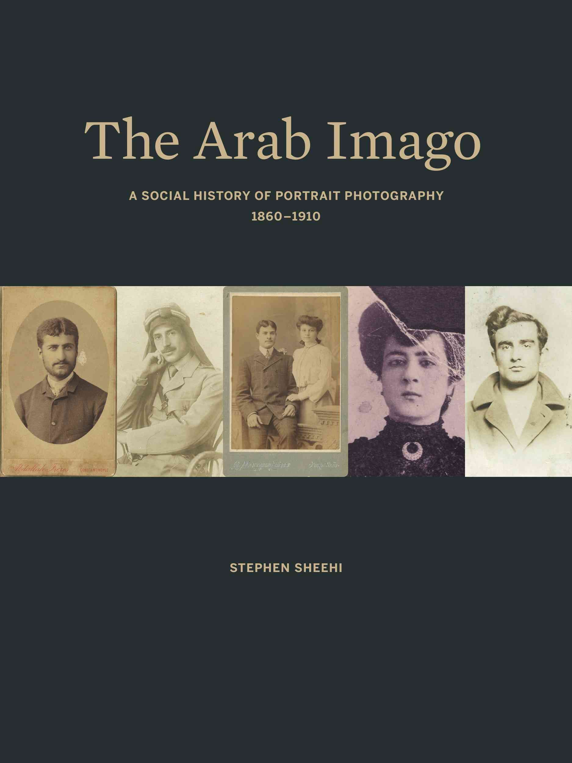 The Arab Imago By Stephen Sheehi 9780691151328 (Hardback)