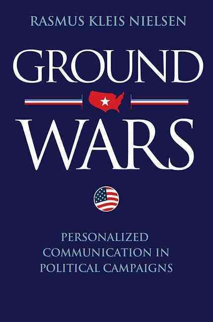 Ground Wars By Rasmus Kleis Nielsen 9780691153056 (Paperback)