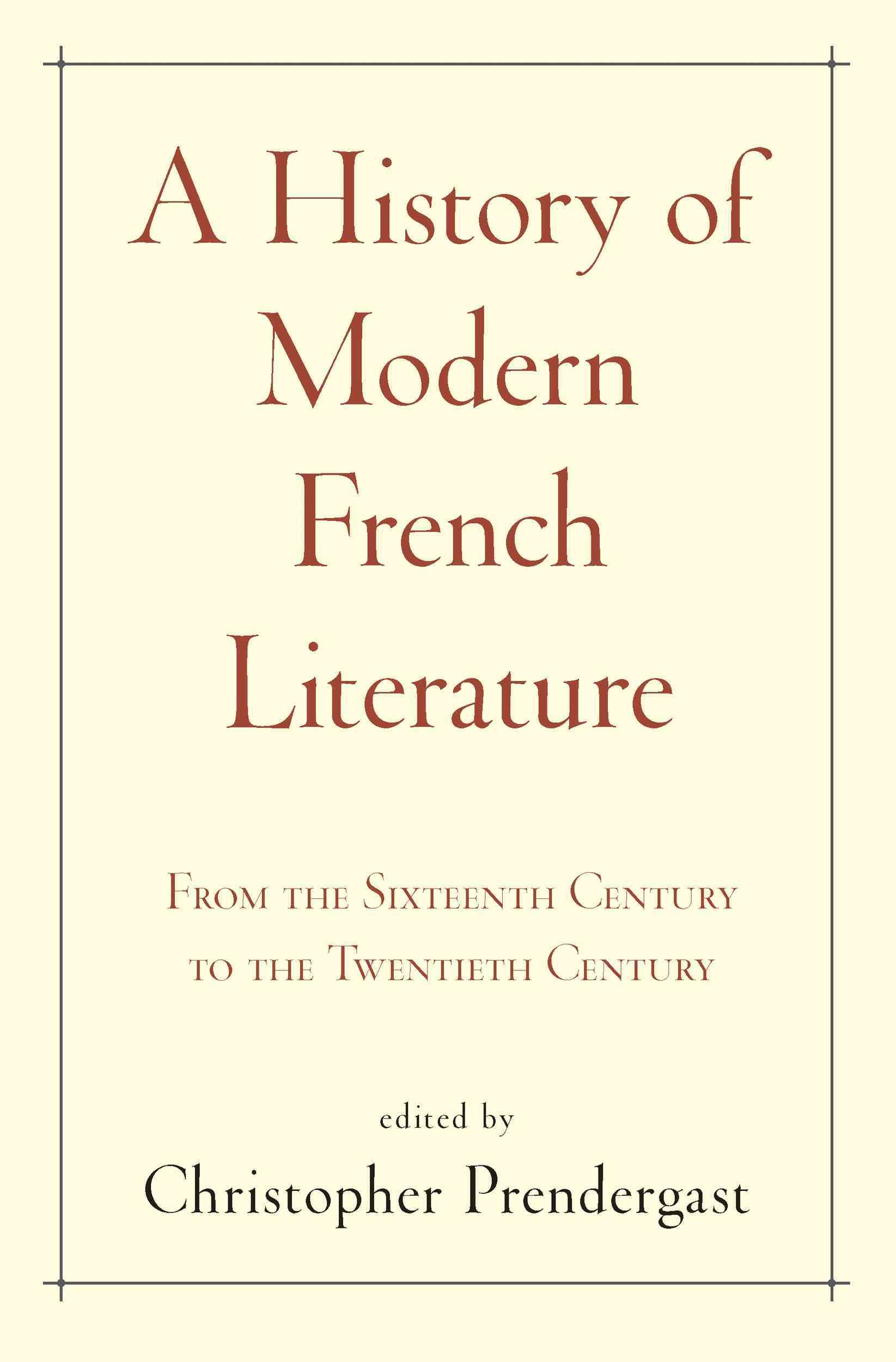 A History of Modern French Literature 9780691157726 (Hardback)