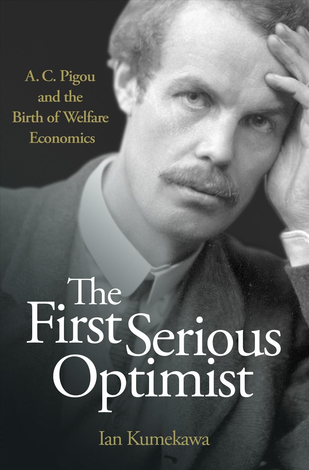 The First Serious Optimist By Ian Kumekawa 9780691163482 (Hardback)