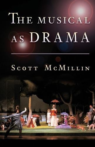 The Musical as Drama By Scott McMillin 9780691164625 (Paperback)