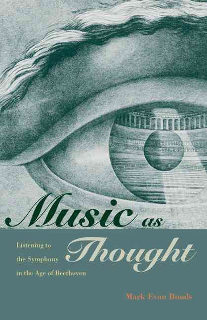 Music as Thought By Mark Evan Bonds 9780691168050 (Paperback)