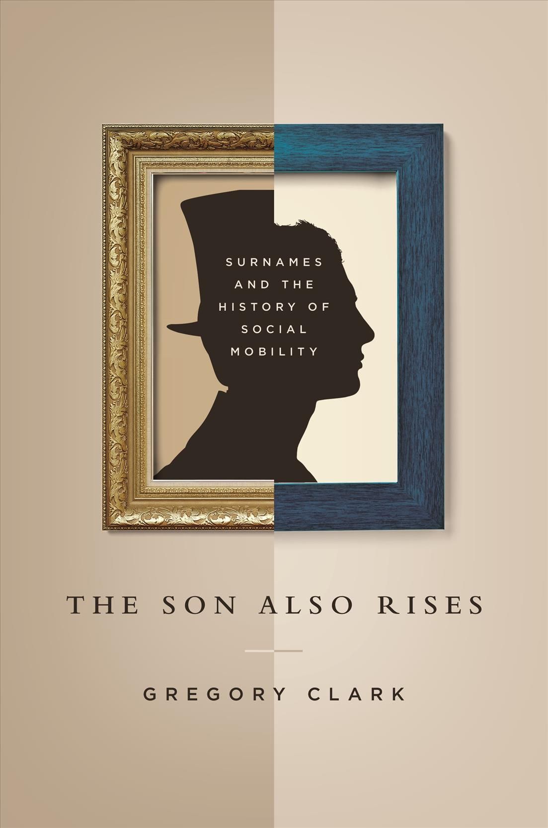 The Son Also Rises By Gregory Clark 9780691168371 (Paperback)