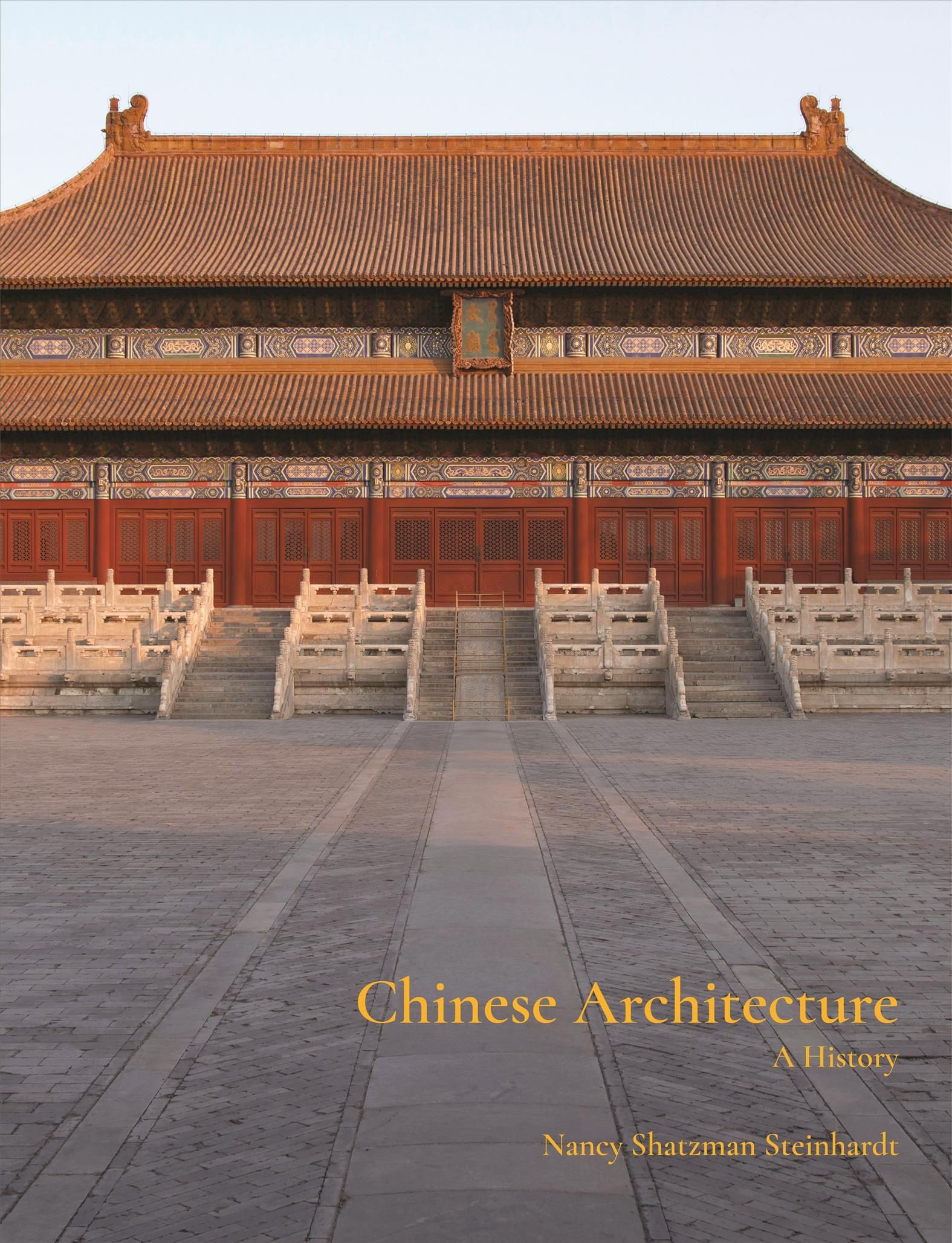 Chinese Architecture By Nancy Shatzman Steinhardt 9780691169989