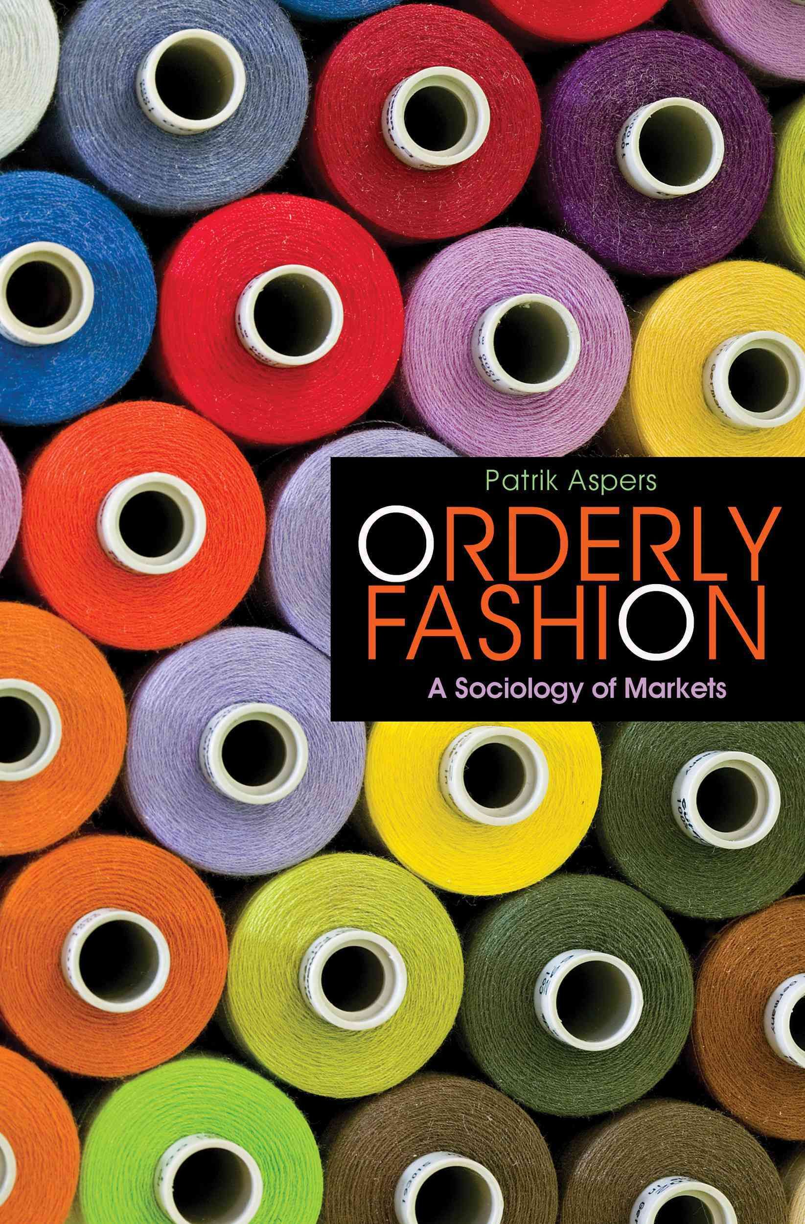 Orderly Fashion By Patrik Aspers 9780691171135 (Paperback)