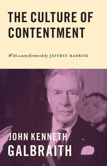 The Culture of Contentment By John Kenneth Galbraith 9780691171654