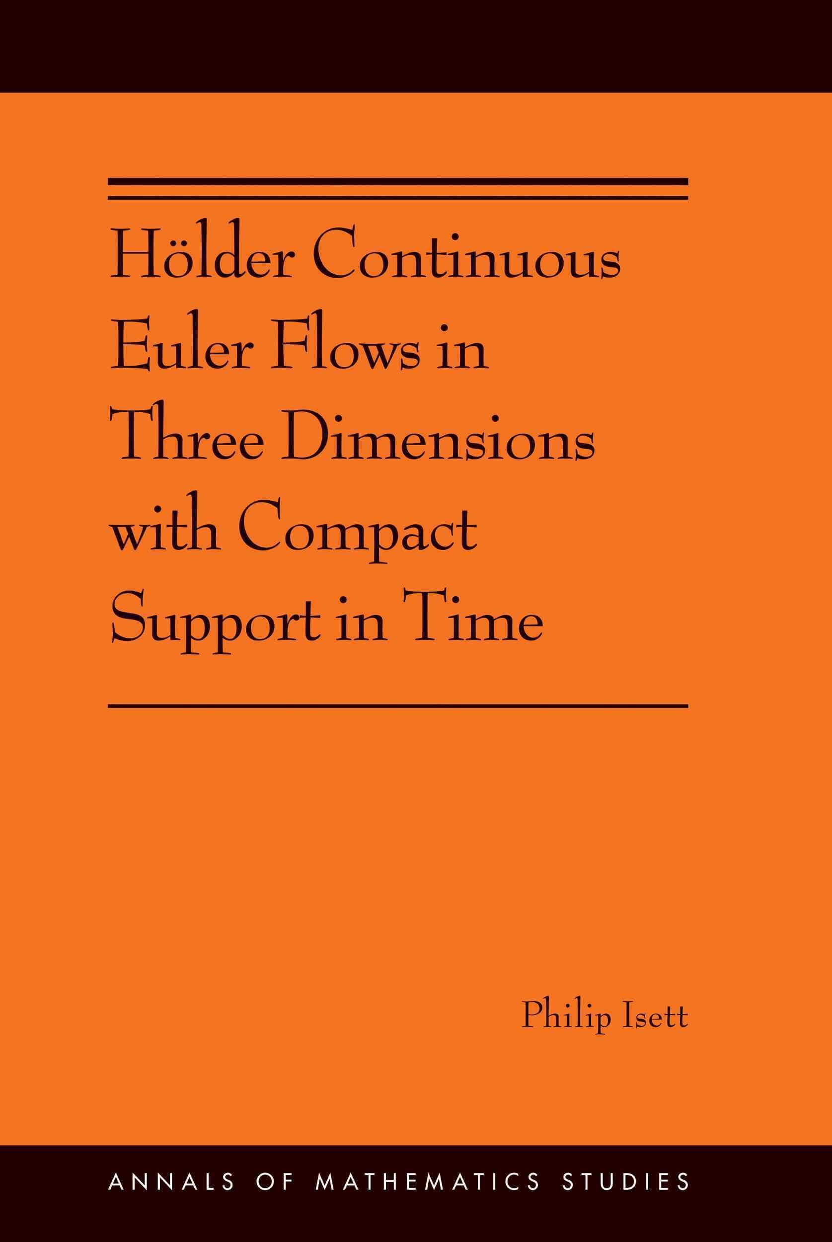 Hölder Continuous Euler Flows in Three Dimensions With Compact Support in Time