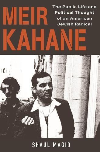 Meir Kahane By Shaul Magid 9780691179339 (Hardback)