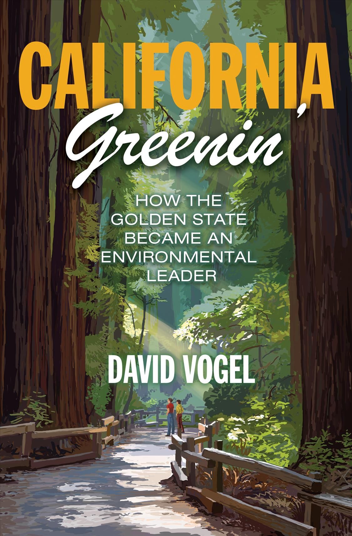 California Greenin' By David Vogel 9780691179551 (Hardback)