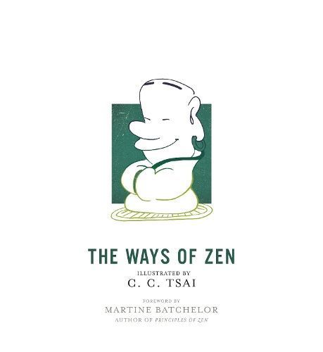 The Ways of Zen By Zhizhong Cai 9780691179766 (Paperback)