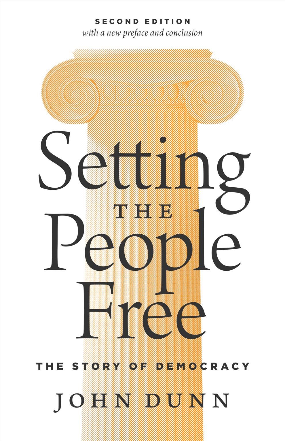 Setting the People Free By John Dunn 9780691180038 (Paperback)