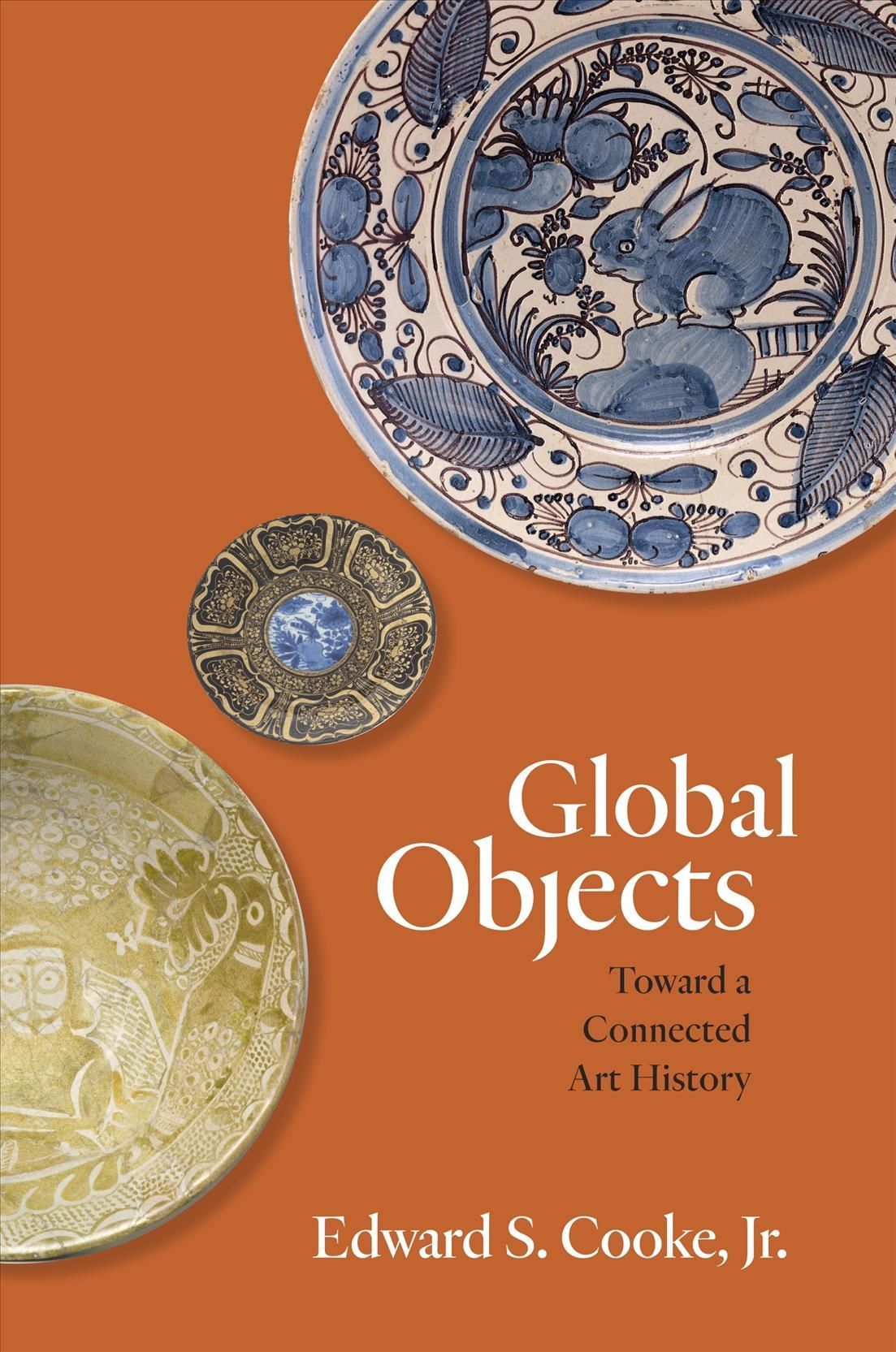 Global Objects By Edward S. Cooke 9780691184739 (Paperback)