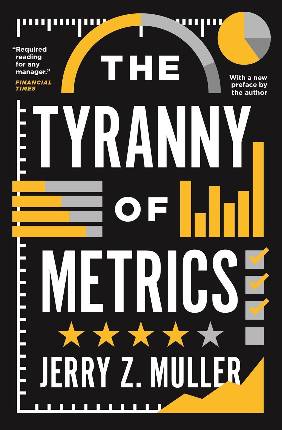 The Tyranny of Metrics By Jerry Z. Muller 9780691191911 (Paperback)