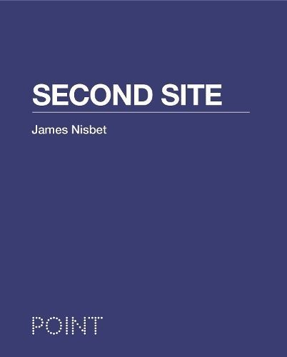 Second Site By James Nisbet 9780691194950 (Hardback)