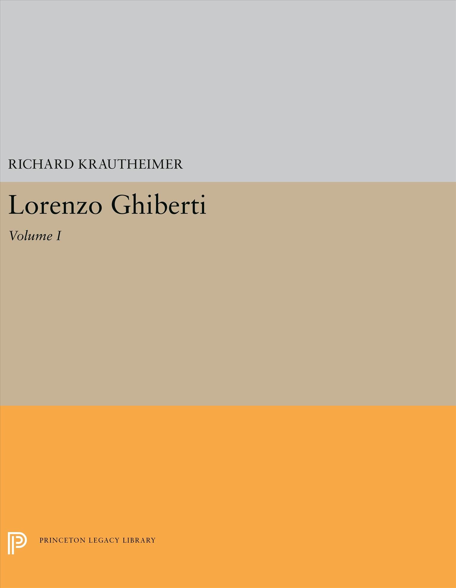 Lorenzo Ghiberti By Richard Krautheimer 9780691200552 (Paperback)