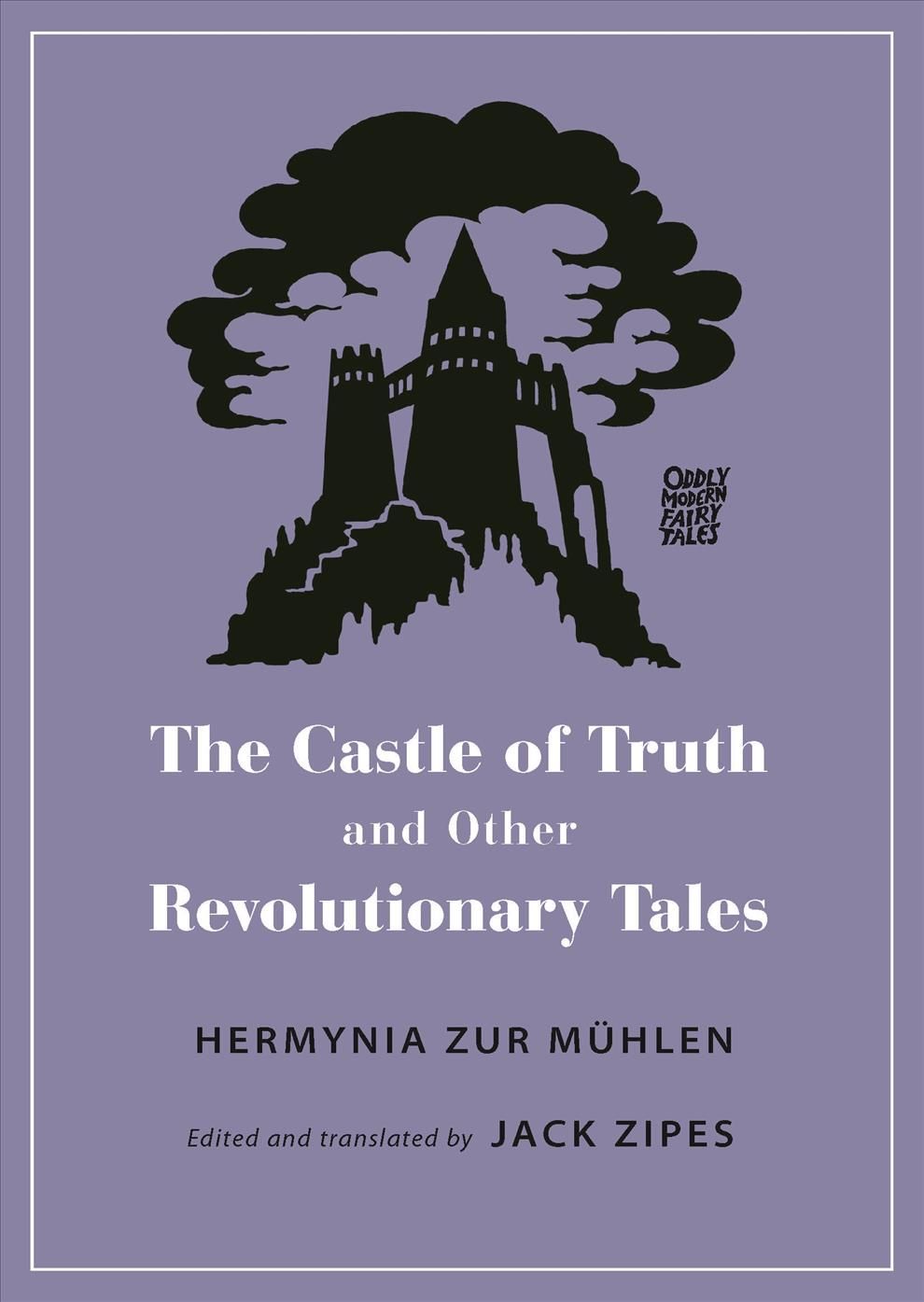 The Castle of Truth and Other Revolutionary Tales 9780691201252