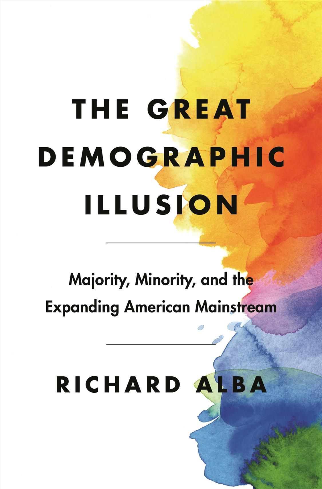 The Great Demographic Illusion By Richard D. Alba 9780691201634