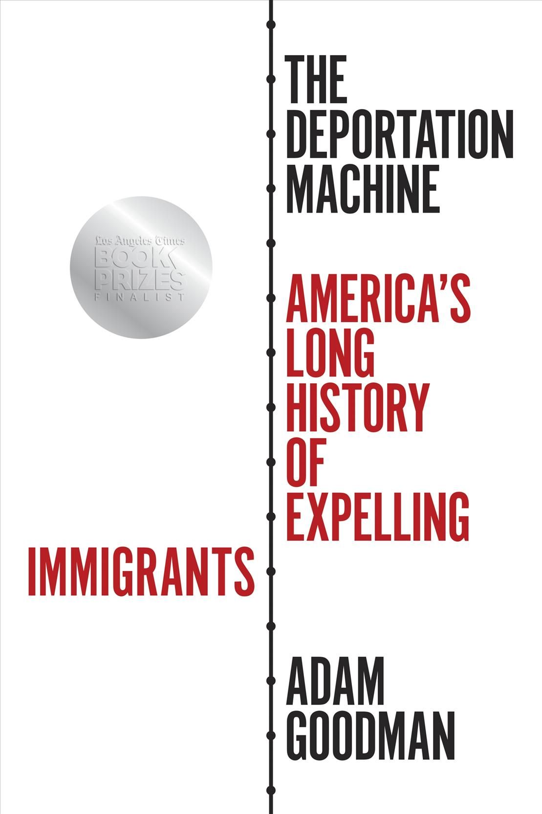 The Deportation Machine By Adam Goodman 9780691204208 (Paperback)