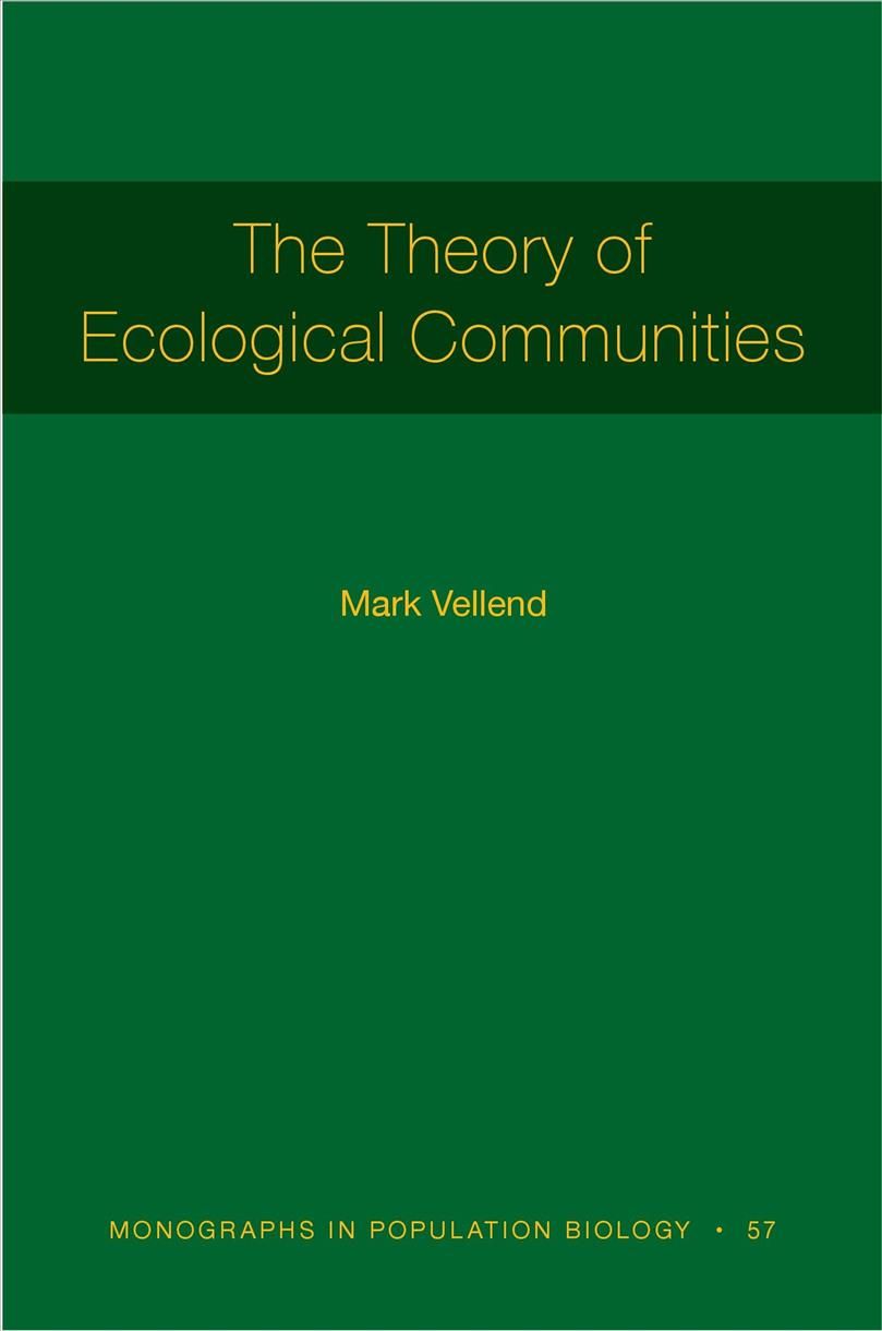 The Theory of Ecological Communities By Mark Vellend 9780691208992