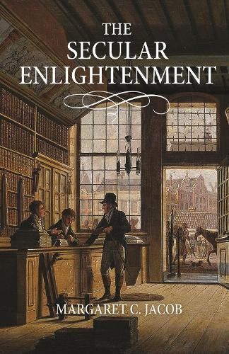 The Secular Enlightenment By Margaret C. Jacob 9780691216768