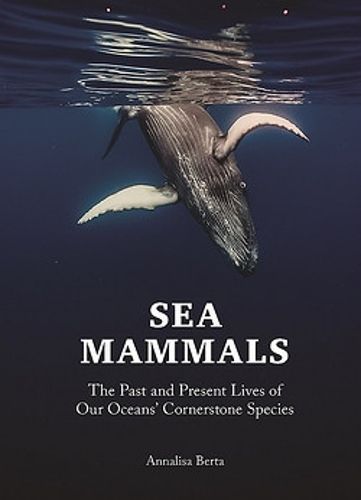 Sea Mammals By Annalisa Berta 9780691236643 (Hardback)