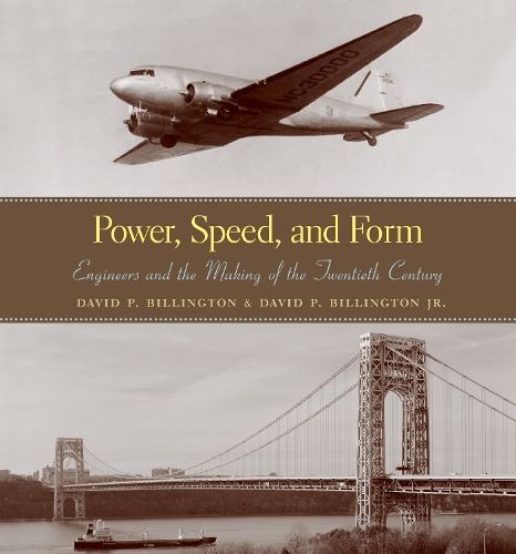Power, Speed, and Form By David P. Billington 9780691242408
