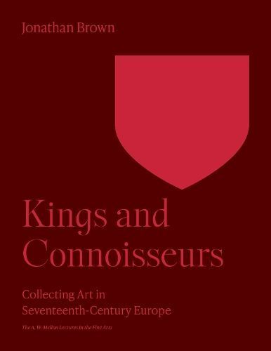 Kings & Connoisseurs By Jonathan Brown 9780691252858 (Paperback)
