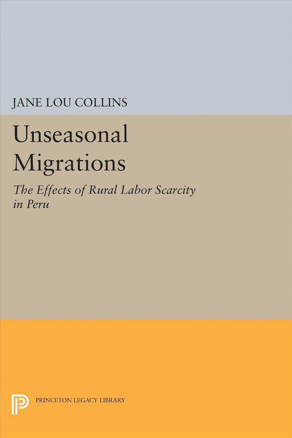 Unseasonal Migrations By Jane Lou Collins 9780691600581 (Paperback)