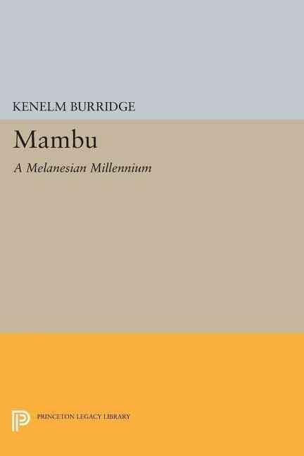 Mambu By Kenelm Burridge 9780691602196 (Paperback)