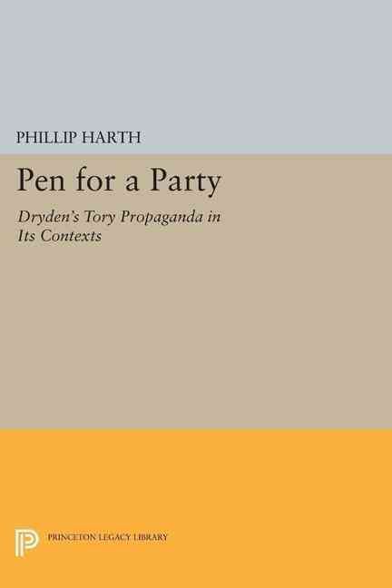 Pen for a Party By Phillip Harth 9780691604336 (Paperback)