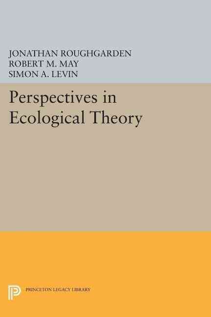 Perspectives in Ecological Theory 9780691604527 (Paperback)