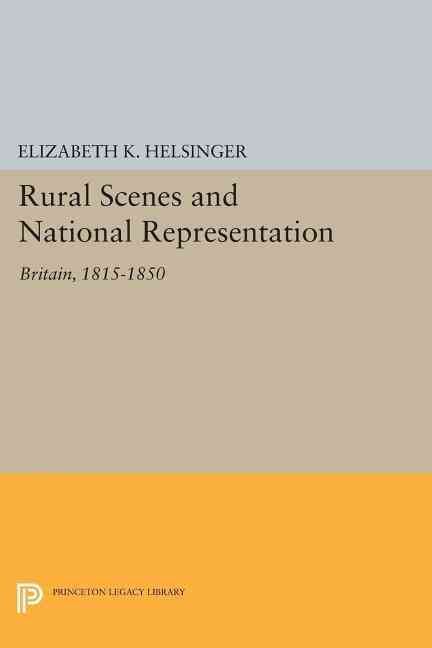 Rural Scenes and National Representation By Elizabeth K. Helsinger