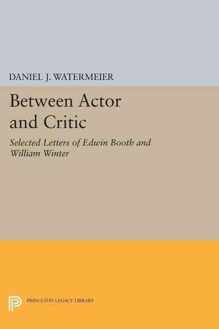 Between Actor and Critic By Daniel J. Watermeier (editor) (Paperback)
