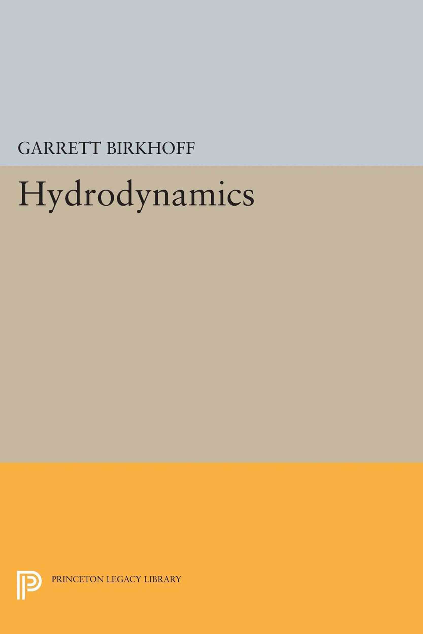 Hydrodynamics By Garrett Birkhoff 9780691625911 (Paperback)
