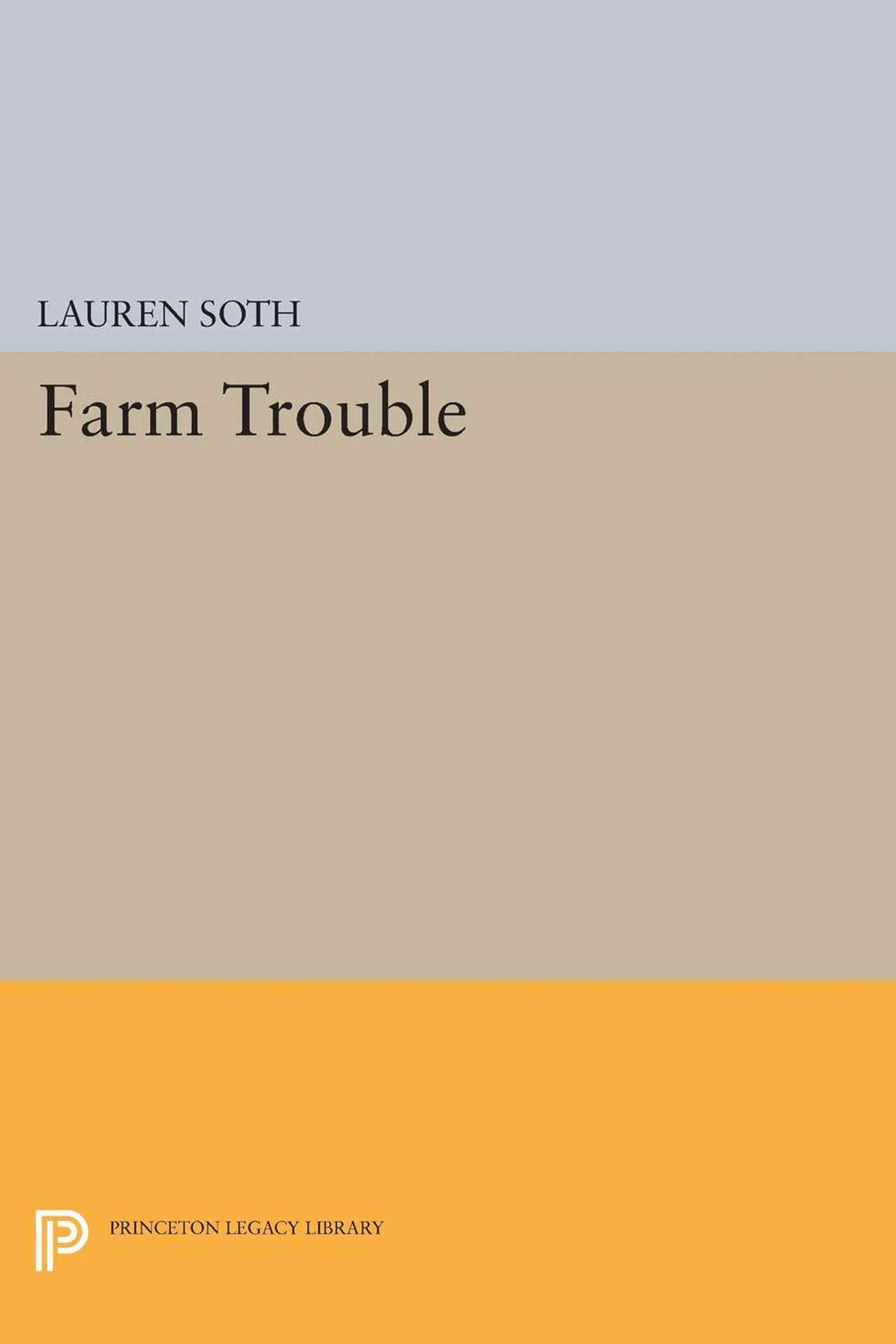 Farm Trouble By Lauren Soth 9780691626727 (Paperback)