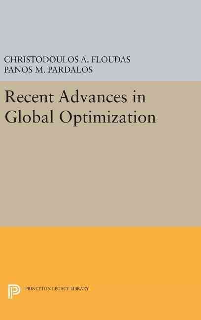 Recent Advances in Global Optimization 9780691631875 (Hardback)