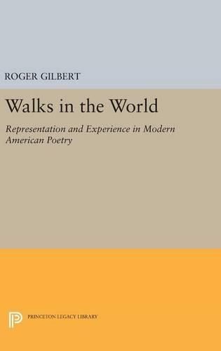 Walks in the World By Roger Gilbert 9780691631974 (Hardback)