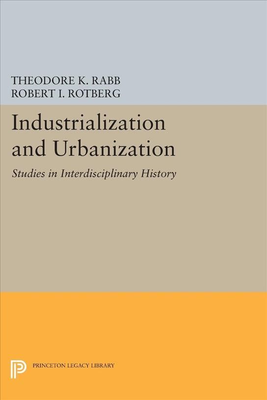 Industrialization and Urbanization 9780691642598 (Hardback)