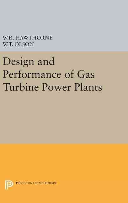 Design and Performance of Gas Turbine Power Plants 9780691652474