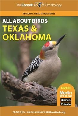 All About Birds Texas and Oklahoma By Cornell Lab of Ornithology