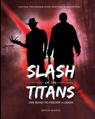 Slash of the Titans By Dustin McNeill 9780692033494 (Paperback)
