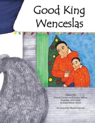 Good King Wenceslas 9780692035672 (Paperback)