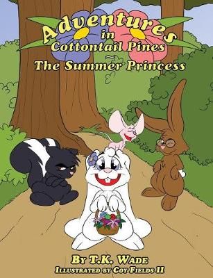 Adventures in Cottontail Pines By Wade 9780692046999 (Paperback)