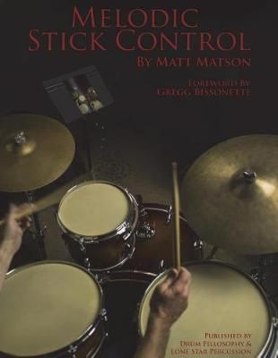 Melodic Stick Control 9780692053713 (Paperback)