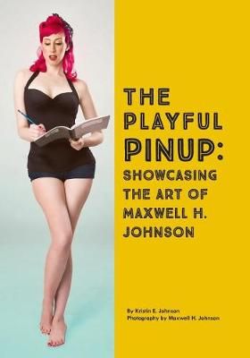 The Playful Pinup 9780692061954 (Paperback)