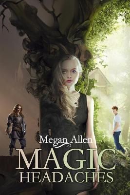 Magic Headaches By Megan Allen 9780692063217 (Paperback)