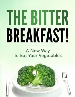 Bitter Breakfast By Douge Rd 9780692072516 (Paperback)