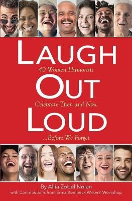Laugh Out Loud By Allia Zobel Nolan 9780692076194 (Paperback)