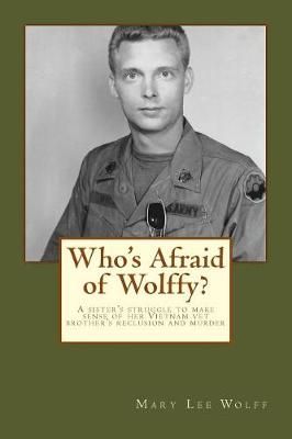 Who's Afraid of Wolffy? By Wolff 9780692076576 (Paperback)