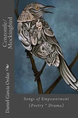 Cenzontle/Mockingbird By Mario Godinez 9780692077528 (Paperback)